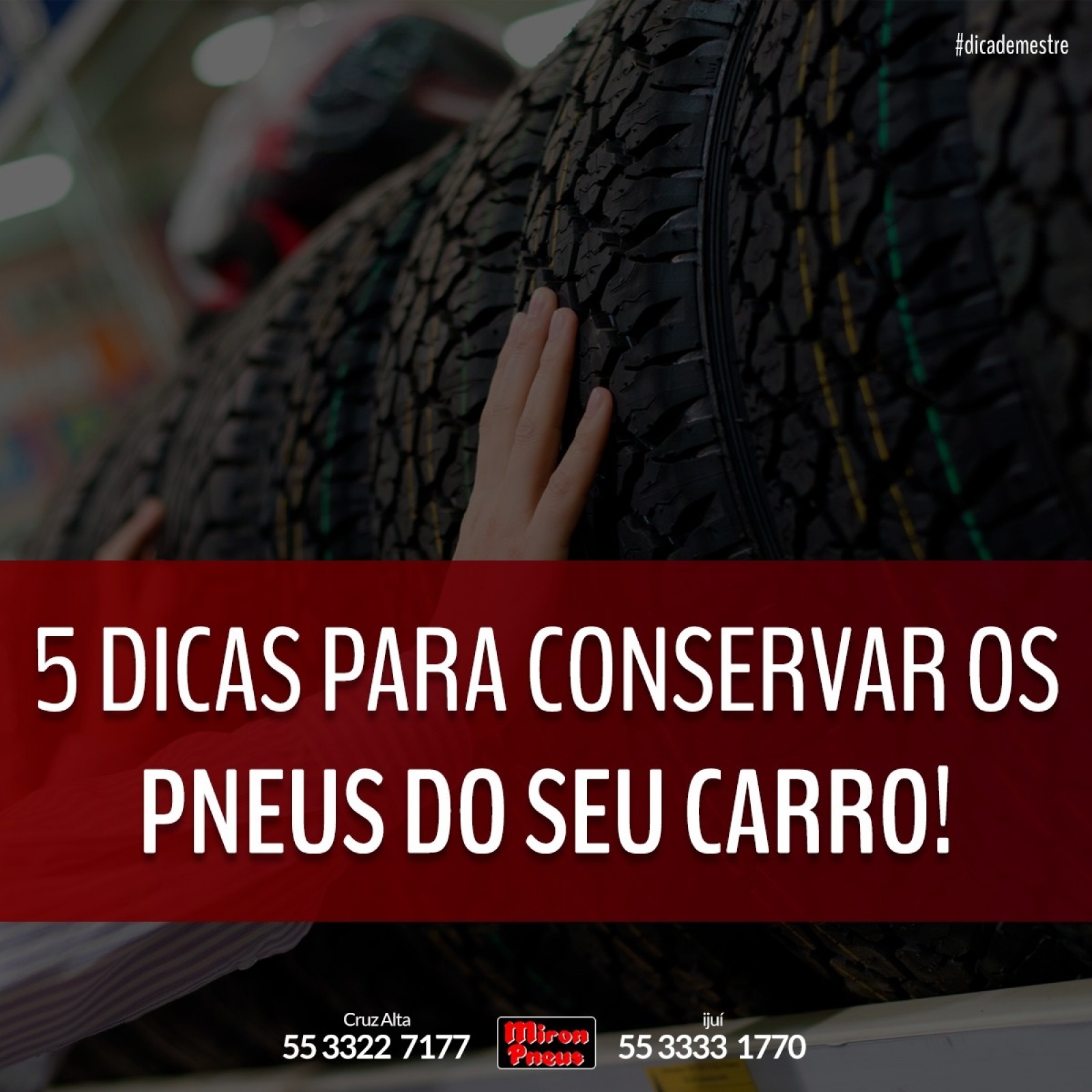 5 dicas valiosas para conservar os pneus do seu carro