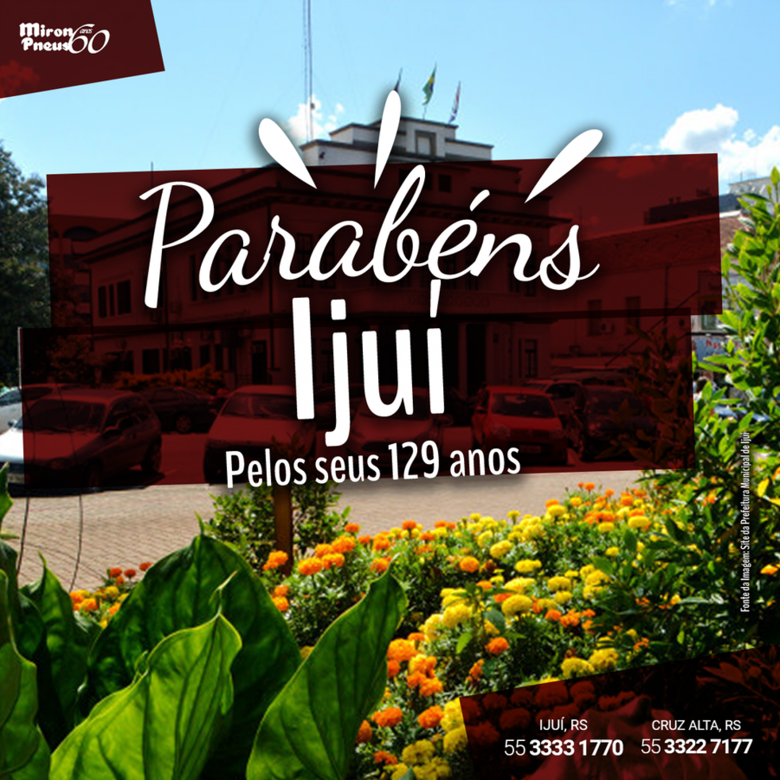 Parabéns Ijuí pelos seus 129 anos